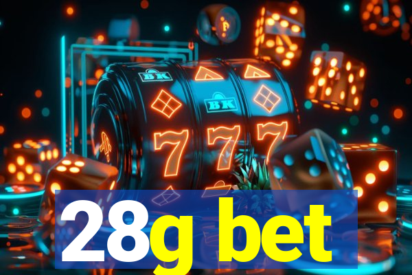 28g bet